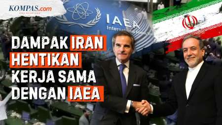 Apa yang Terjadi Setelah Iran Setop Kerja Sama dengan Badan Nuklir PBB?