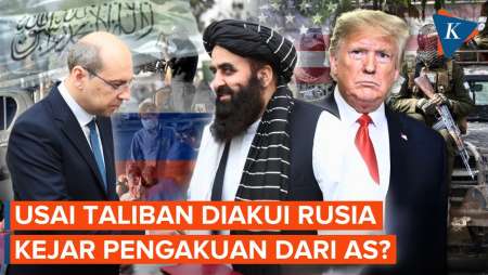 Kekuasaan Taliban Diakui Rusia, Selanjutnya Kejar Pengakuan AS?
